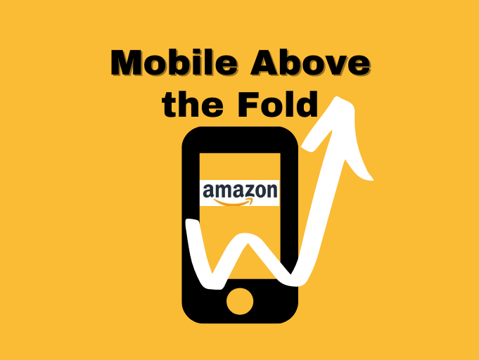 Mobile Above the Fold is Critical